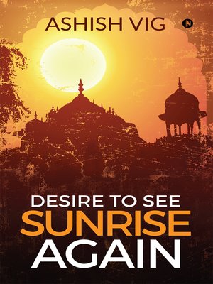 cover image of Desire to See Sunrise Again